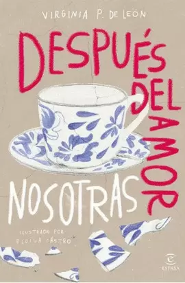 DESPUÉS DEL AMOR, NOSOTRAS