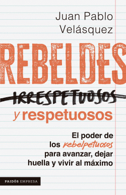 REBELDES Y RESPETUOSOS