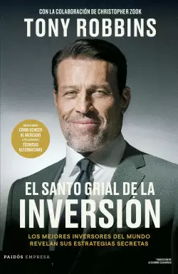 EL SANTO GRIAL DE LA INVERSIÓN. LOS MEJORES INVERSORES DEL MUNDO REVELAN SUS ESTRATEGIAS SECRETAS