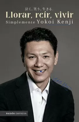 LLORAR, REÍR, VIVIR. SIMPLEMENTE YOKOI KENJI