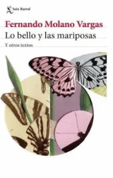 LO BELLO Y LAS MARIPOSAS