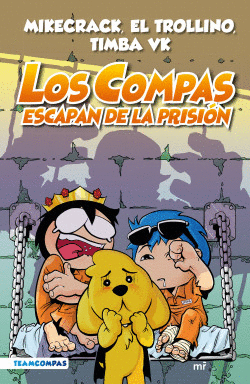 LOS COMPAS 2 - ESCAPAN DE LA PRISIÓN (COLOR)