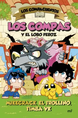 LOS COMPACUENTOS. LOS COMPAS Y EL LOBO FEROZ