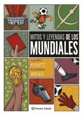 MITOS Y LEYENDAS DE LOS MUNDIALES
