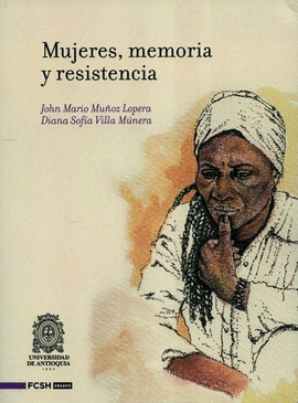 MUJERES, MEMORIA Y RESISTENCIA