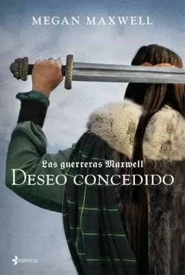 LAS GUERRERAS MAXWELL 1. DESEO CONCEDIDO