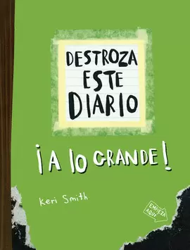 DESTROZA ESTE DIARIO ¡1A LO GRANDE!