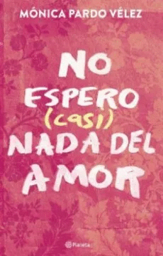 NO ESPERO CASI NADA DEL AMOR