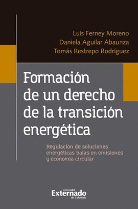 FORMACIÓN DE UN DERECHO DE LA TRANSICIÓN ENERGÉTICA.