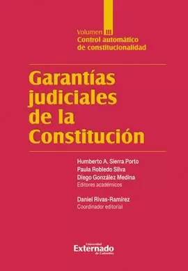 GARANTÍAS JUDICIALES DE LA CONSTITUCIÓN. VOLUMEN III. CONTROL AUTOMÁTICO DE CONSTITUCIONALIDAD