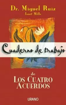 CUADERNO DE TRABAJO DE LOS CUATRO ACUERDOS