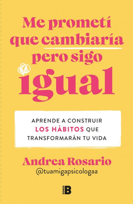 ME PROMETÍ QUE CAMBIARÍA PERO SIGO IGUAL