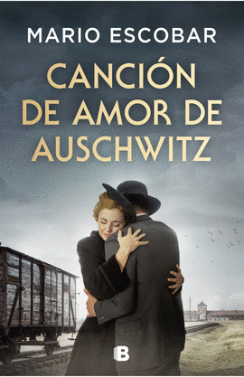 CANCIÓN DE AMOR DE AUSCHWITZ