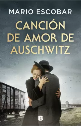 CANCIÓN DE AMOR DE AUSCHWITZ