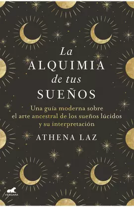 LA ALQUIMIA DE TUS SUEÑOS