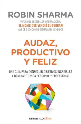 AUDAZ, PRODUCTIVO Y FELIZ