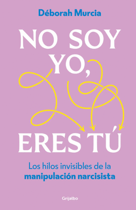 NO SOY YO, ERES TÚ