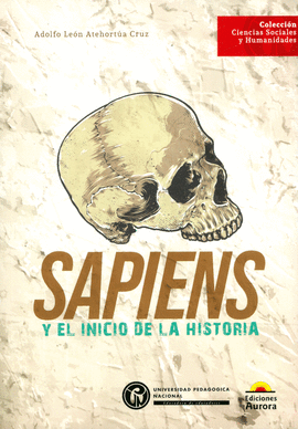 SAPIENS Y EL INICIO DE LA HISTORIA