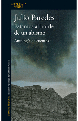 ESTAMOS AL BORDE DE UN ABISMO. ANTOLOGÍA DE CUENTOS