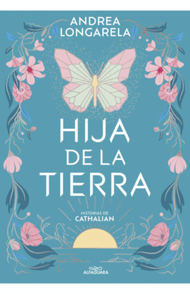 HIJA DE LA TIERRA. HISTORIAS DE CATHALIAN 1