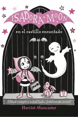 ISADORA MOON 6 - EN EL CASTILLO ENCANTADO