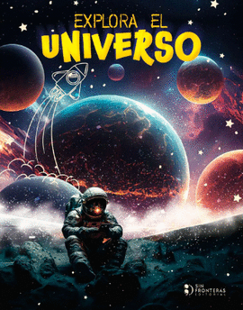 EXPLORA EL UNIVERSO