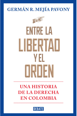 ENTRE LA LIBERTAD Y EL ORDEN