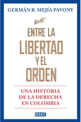 ENTRE LA LIBERTAD Y EL ORDEN
