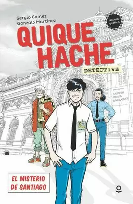 QUIQUE HACHE, DETECTIVE. EL MISTERIO DE SANTIAGO