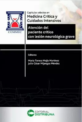 ATENCIÓN DEL PACIENTE CRÍTICO CON LESIÓN NEUROLÓGICA GRAVE