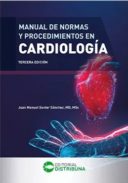MANUAL DE NORMAS Y PROCEDIMIENTOS EN CARDIOLOGÍA
