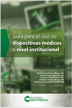 GUÍA PARA EL USO DE DISPOSITIVOS MÉDICOS A NIVEL INSTITUCIONAL