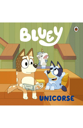 BLUEY. 6 UNICORSE