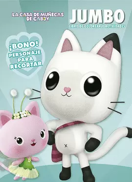 LA CASA DE MUÑECAS DE GABBY. JUMBO LIBRO DE COLOREAR Y ACTIVIDADES: U00A1BONO!