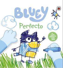 BLUEY. PERFECTO