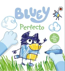 BLUEY. PERFECTO