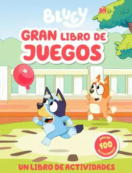 BLUEY. GRAN LIBRO DE JUEGOS
