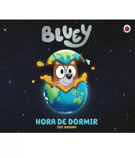 BLUEY. HORA DE DORMIR