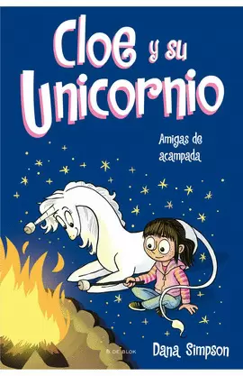 CLOE Y SU UNICORNIO 8 - AMIGAS DE ACAMPADA