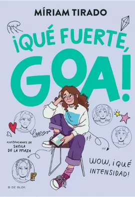 ¡QUÉ FUERTE, GOA! 2