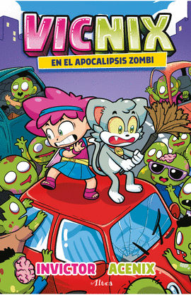 VICNIX 5. EN EL APOCALIPSIS ZOMBIE