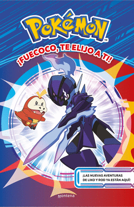POKÉMON. FUECOCO, TE ELIJO A TI