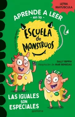 APRENDE A LEER EN LA ESCUELA DE MONSTRUOS 3. LAS IGUALES SON ESPECIALES