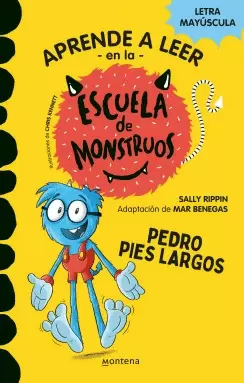 APRENDE A LEER EN LA ESCUELA DE MONSTRUOS 4. PEDRO PIES LARGOS