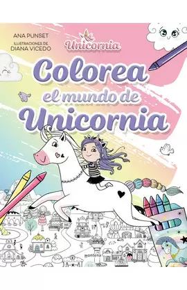 UNICORNIA. COLOREA EL MUNDO DE UNICORNIA