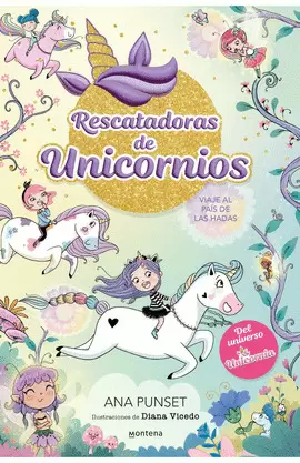 RESCATADORAS DE UNICORNIOS 2. VIAJE AL PAÍS DE LAS HADAS