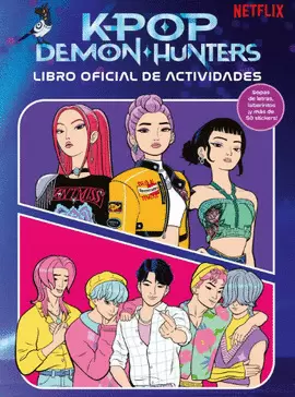 KPOP DEMON HUNTERS. LIBRO OFICIAL DE ACTIVIDADES