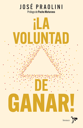 LA VOLUNTAD DE GANAR