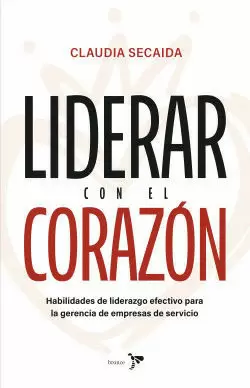 LIDERAR CON EL CORAZÓN