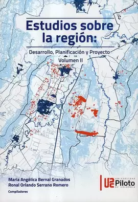 ESTUDIOS SOBRE LA REGIÓN: DESARROLLO, PLANIFICACIÓN Y PROYECTO. VOLUMEN II